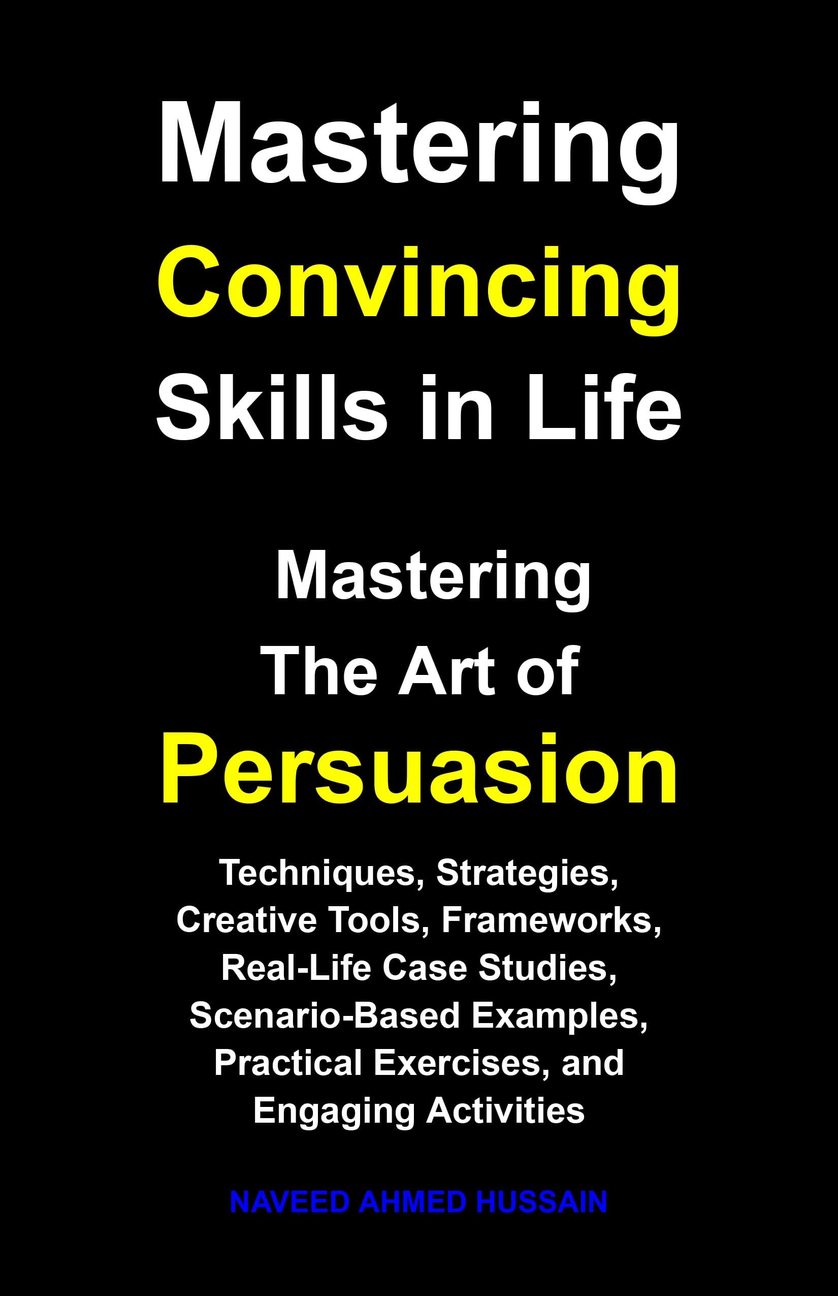Mastering Convincing Skills in Life book cover