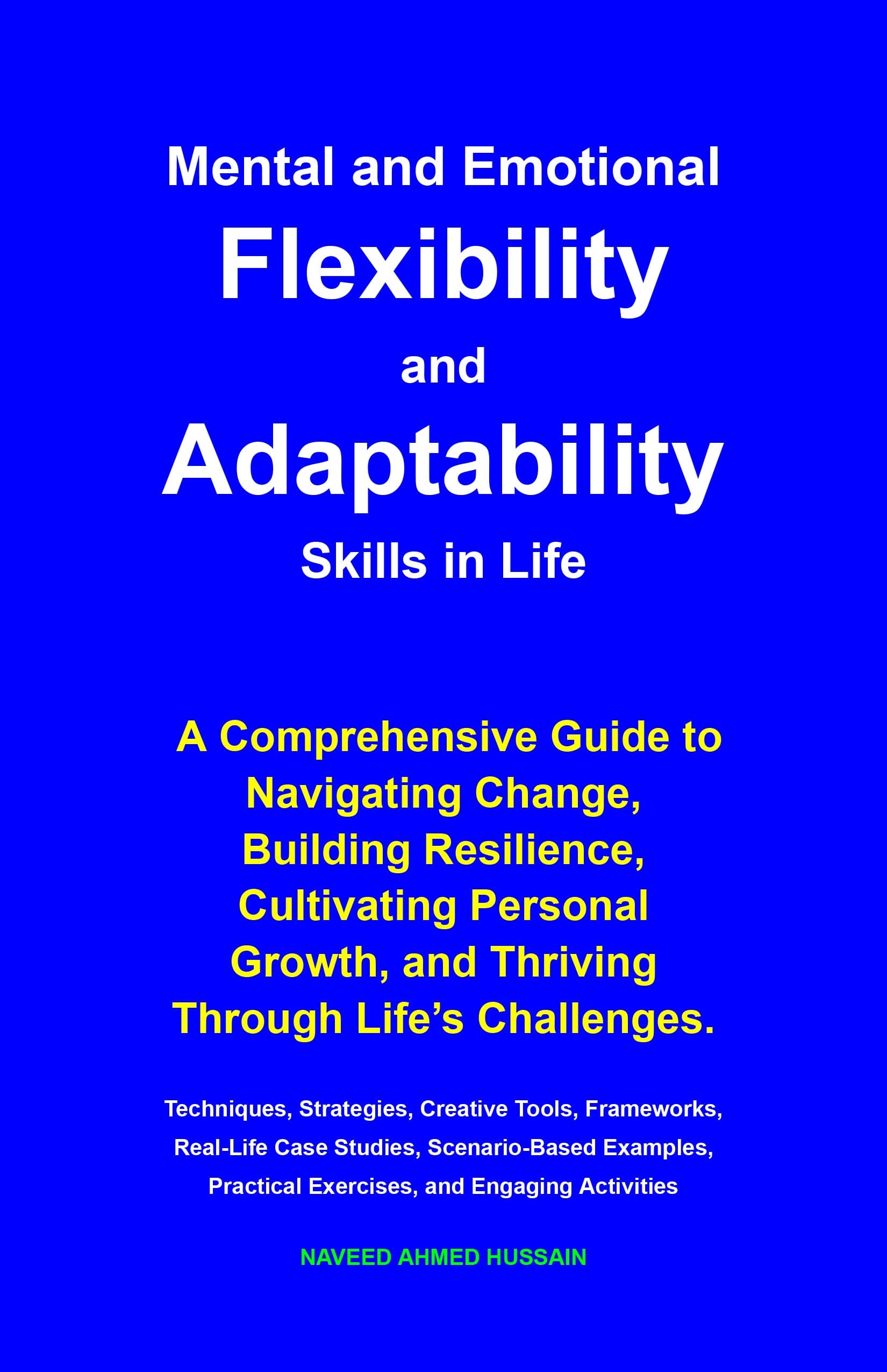 Mental and Emotional Flexibility and Adaptability Skills in Life book cover