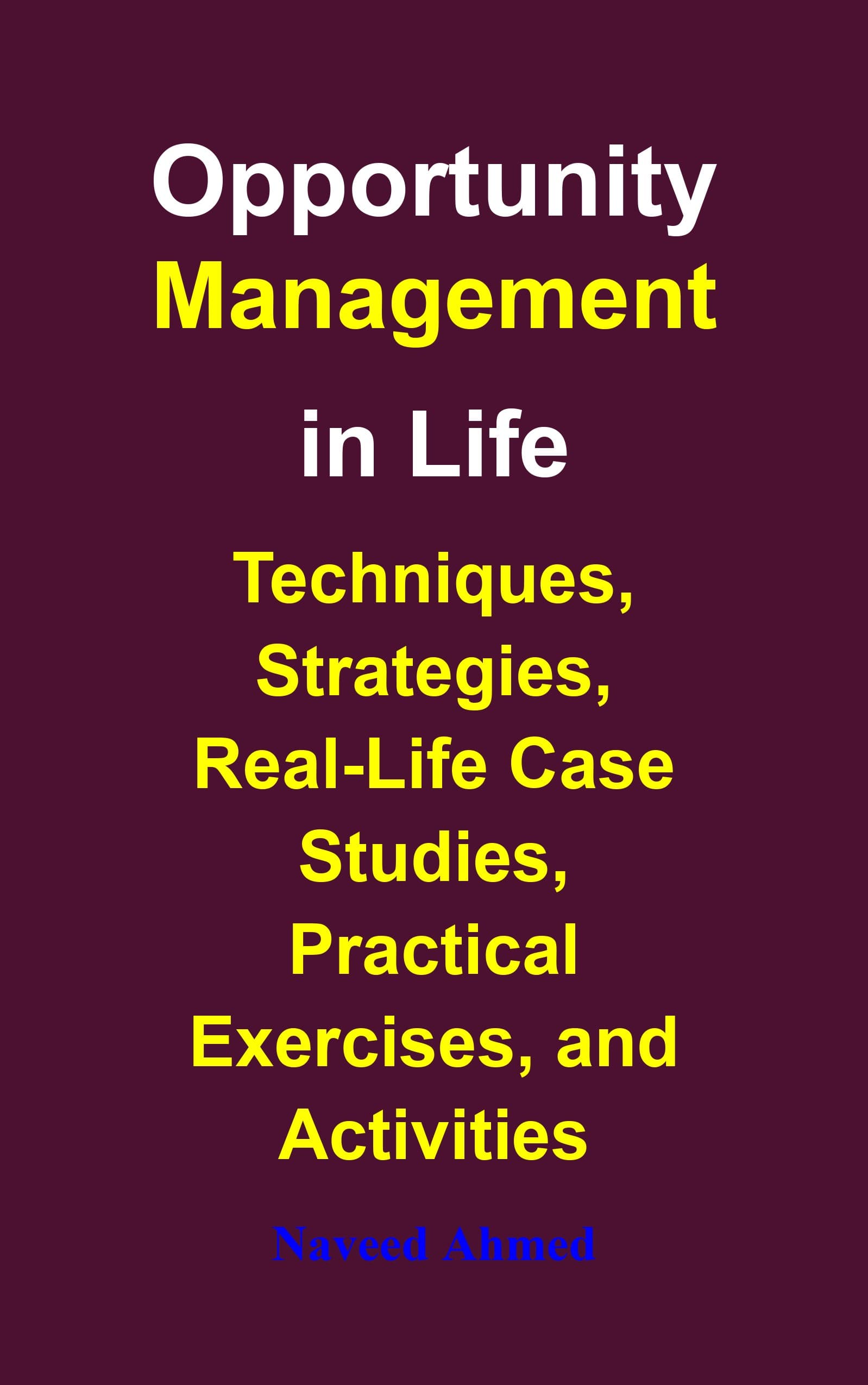 Opportunity Management in Life book cover